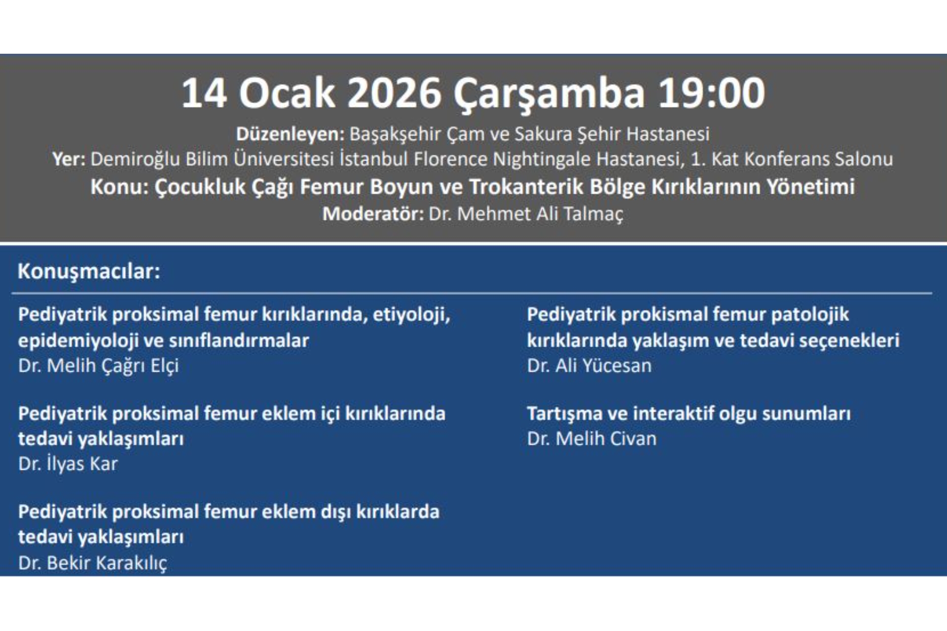 14.01.2026 Totder Travma - ''Çocukluk Çağı Femur Boyun Ve Trokanterik Bölge Kırıklarının Yönetimi'' Başakşehir Çam Ve Sakura Şehir Hastanesi Ortopedi Ve Travmatoloji Kliniği