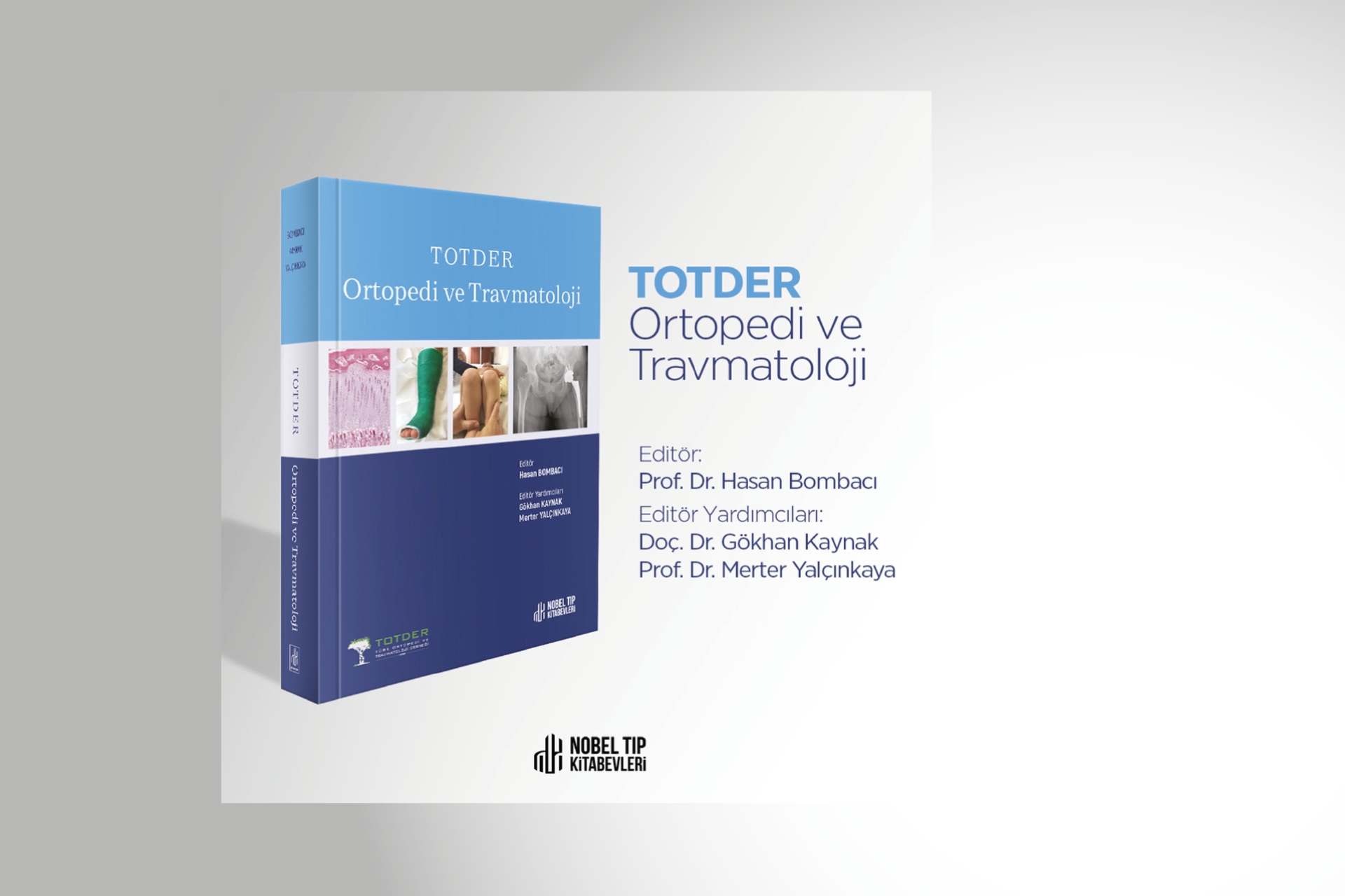 Totder Ortopedi Ve Travmatoloji Kitabı Piyasaya Çıkmıştır.